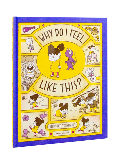 Why Do I Feel Like This? by Shinsuke Yoshitake (Hardcover Picture Book)