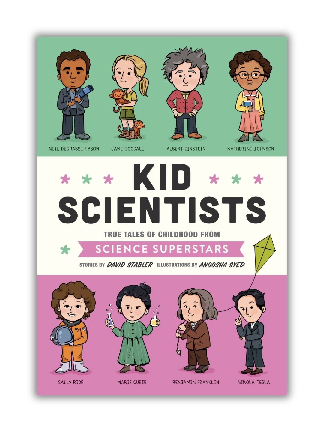 Kid Scientists: A Famous Scientists Story for Curious Young Minds