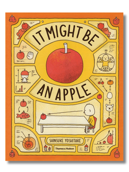 It Might Be an Apple by Shinsuke Yoshitake (Hardcover Picture Book – Imagination & Creative Thinking)