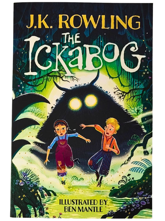 The Ickabog: A Children’s Fantasy Novel by J.K. Rowling, Illustrated by Ben Mantle