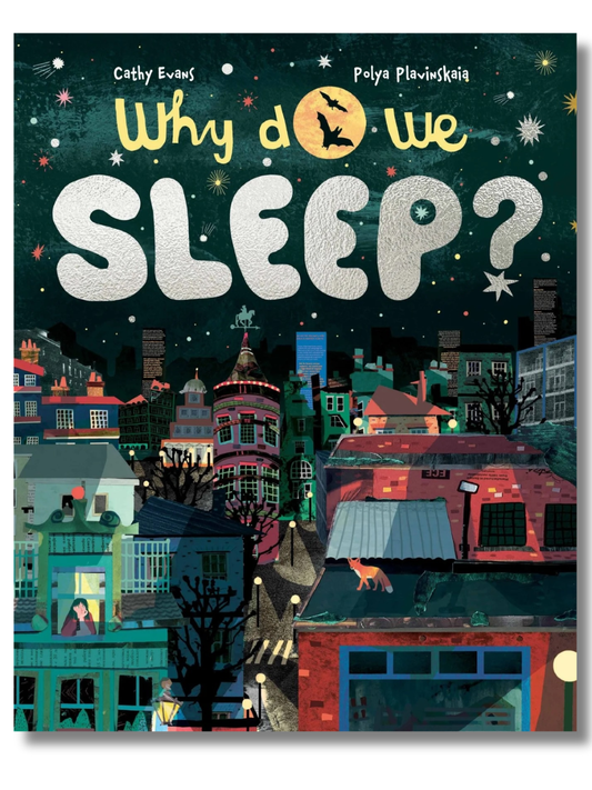 Why Do We Sleep? by Cathy Evans | children book